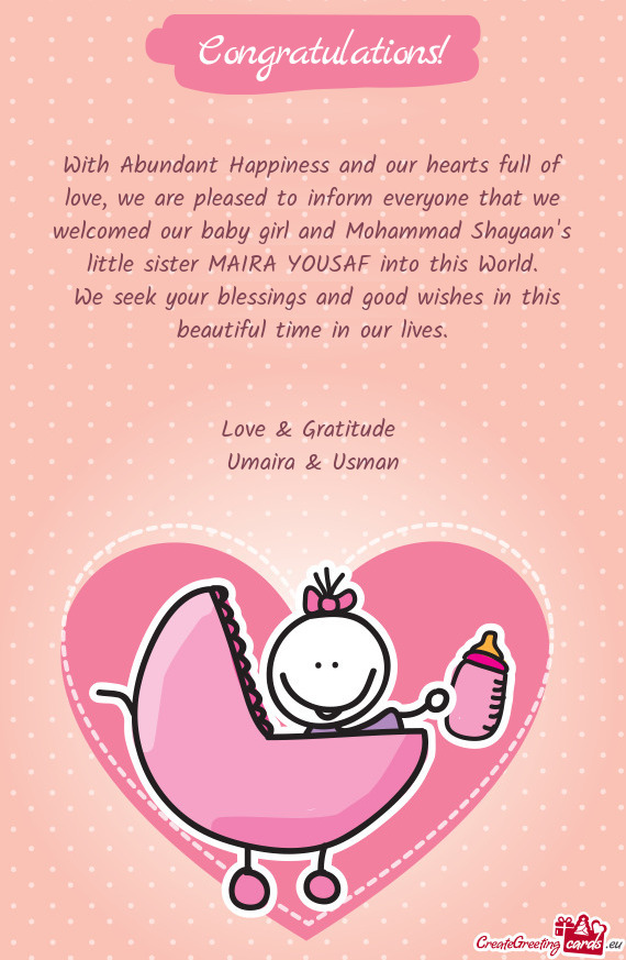 With Abundant Happiness and our hearts full of love, we are pleased to inform everyone that we welco