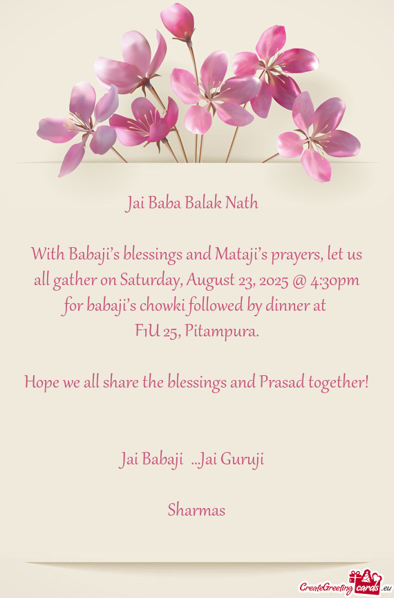 With Babaji’s blessings and Mataji’s prayers, let us all gather on Saturday, August 23, 2025 @ 4