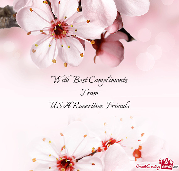 with-best-compliments-from-usa-roserities-friends-free-cards