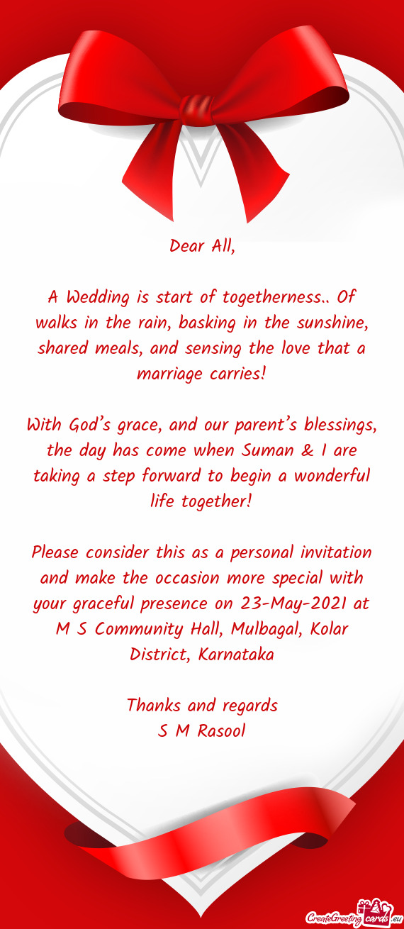 With God’s grace, and our parent’s blessings, the day has come when Suman & I are taking a step