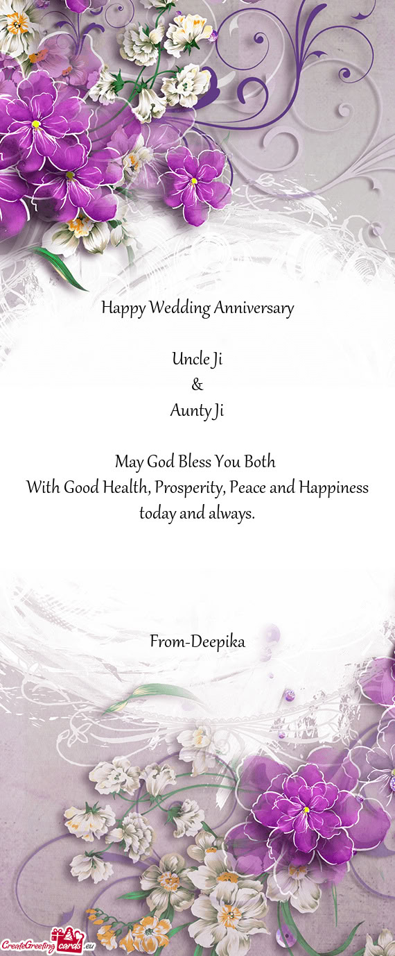 With Good Health, Prosperity, Peace and Happiness today and always