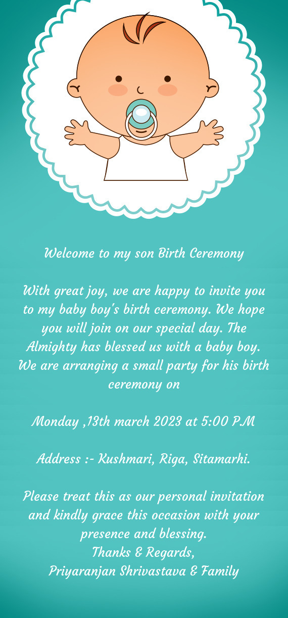 With great joy, we are happy to invite you to my baby boy