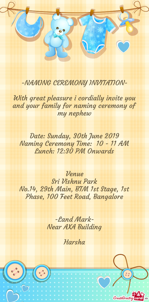 With great pleasure i cordially invite you and your family for naming ceremony of my nephew