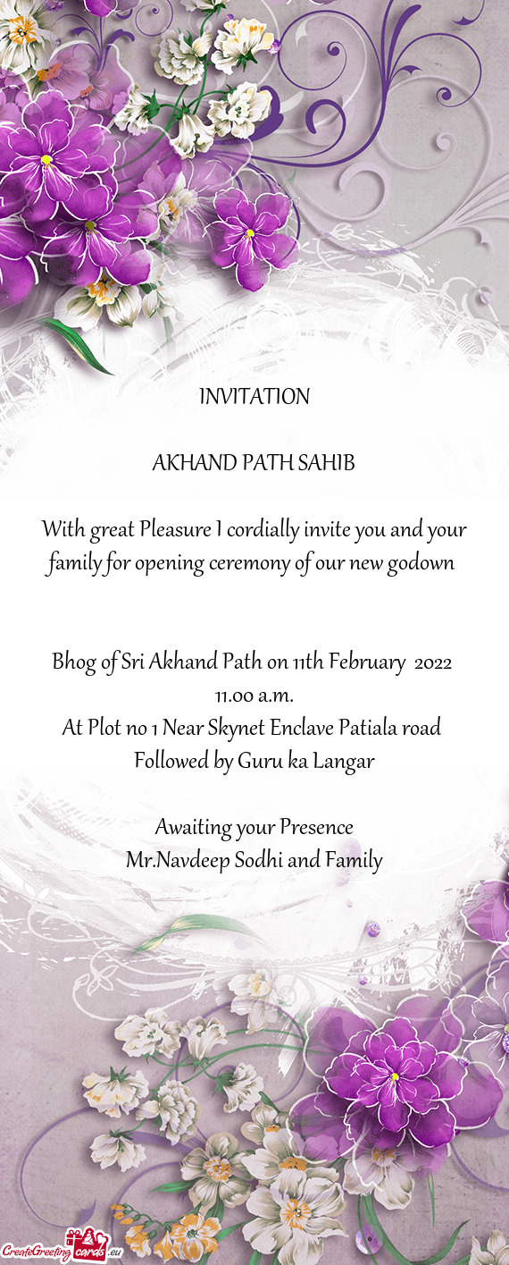With great Pleasure I cordially invite you and your family for opening ceremony of our new godown