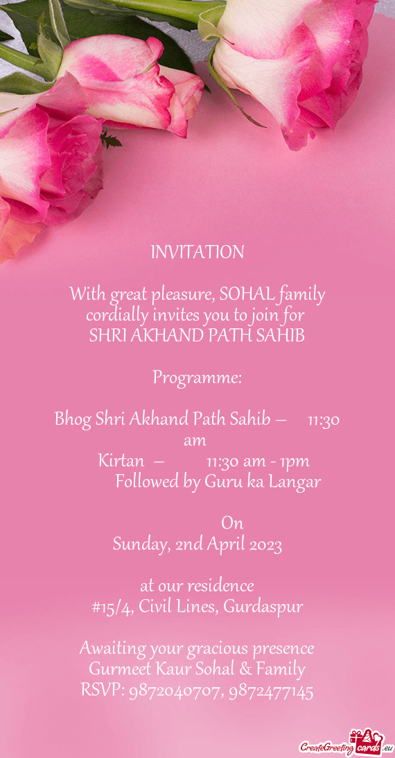 With great pleasure, SOHAL family cordially invites you to join for