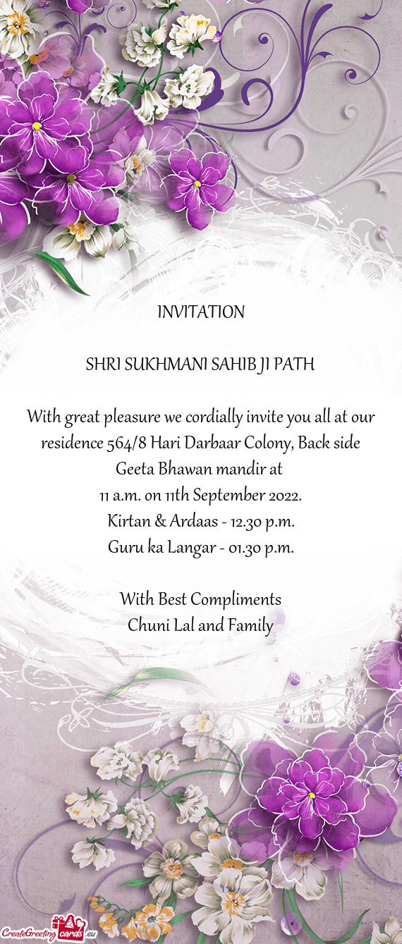 With great pleasure we cordially invite you all at our residence 564/8 Hari Darbaar Colony, Back sid