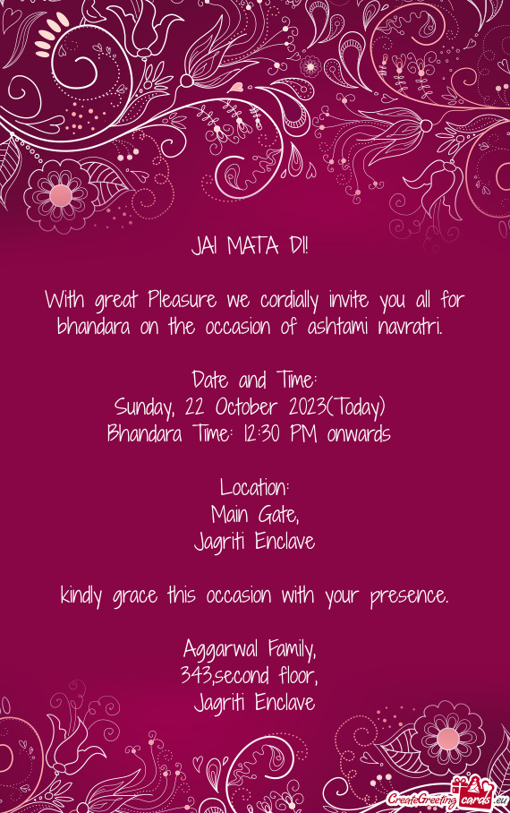 With great Pleasure we cordially invite you all for bhandara on the occasion of ashtami navratri