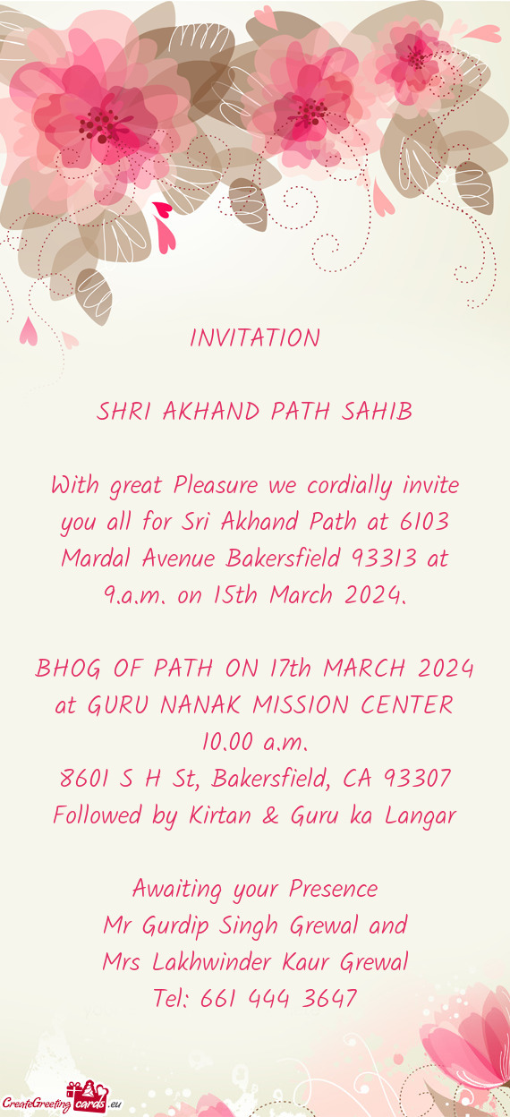 With great Pleasure we cordially invite you all for Sri Akhand Path at 6103 Mardal Avenue Bakersfiel