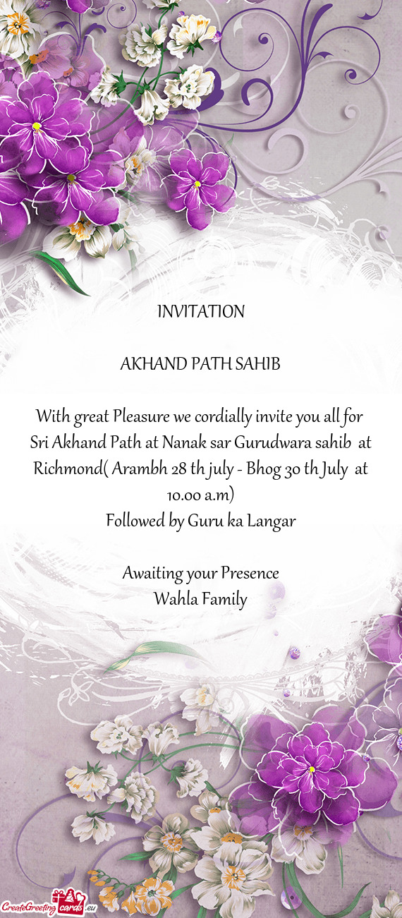 With great Pleasure we cordially invite you all for Sri Akhand Path at Nanak sar Gurudwara sahib a