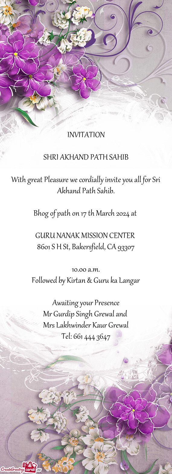 With great Pleasure we cordially invite you all for Sri Akhand Path Sahib