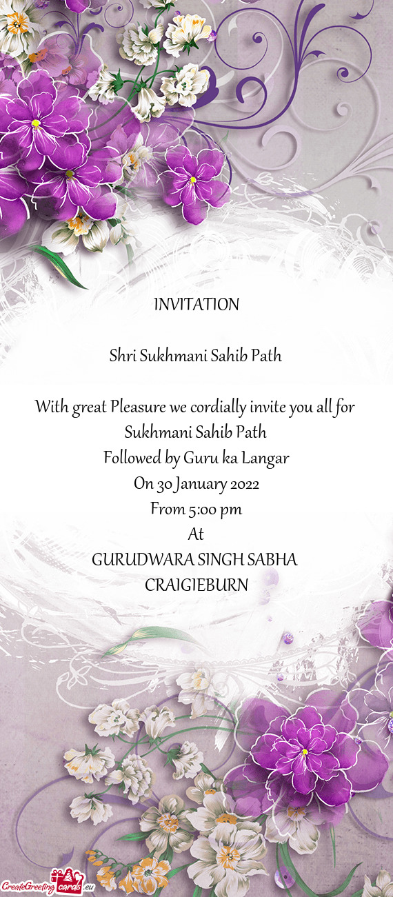 With great Pleasure we cordially invite you all for Sukhmani Sahib Path