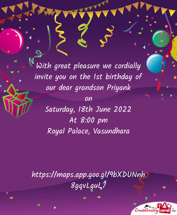 With great pleasure we cordially invite you on the 1st birthday of our dear grandson Priyank