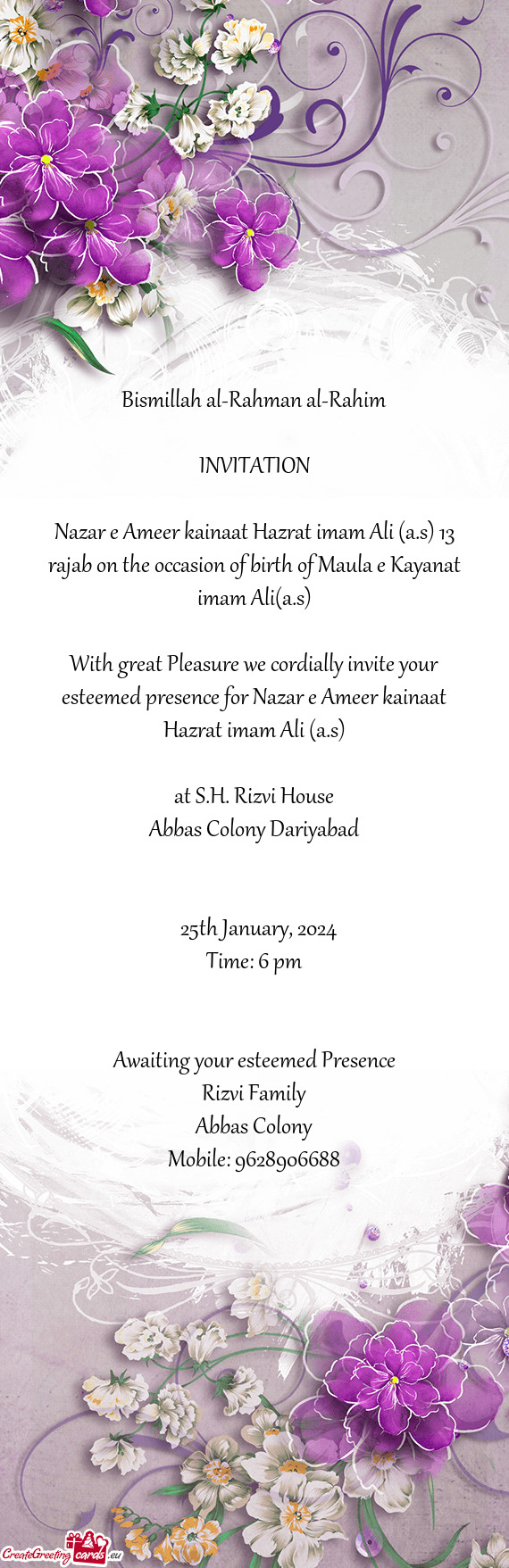 With great Pleasure we cordially invite your esteemed presence for Nazar e Ameer kainaat Hazrat imam