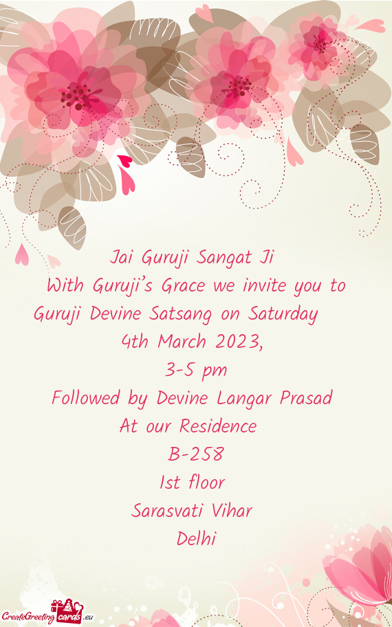 With Guruji’s Grace we invite you to Guruji Devine Satsang on Saturday  4th March 2023