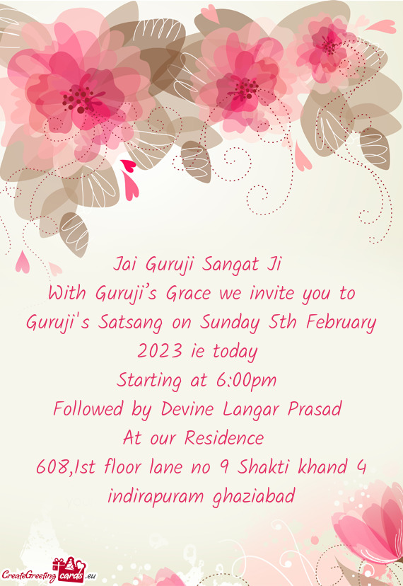 With Guruji’s Grace we invite you to Guruji