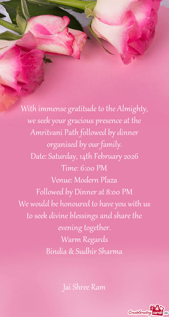 With immense gratitude to the Almighty, we seek your gracious presence at the Amritvani Path followe