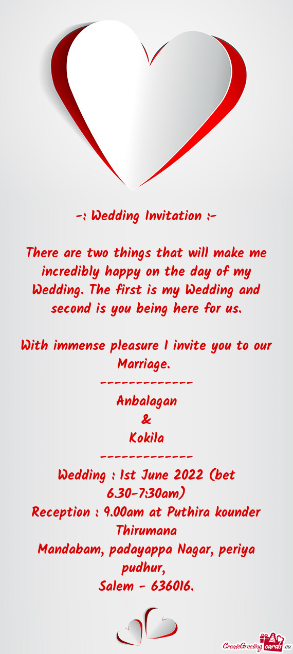 With immense pleasure I invite you to our Marriage