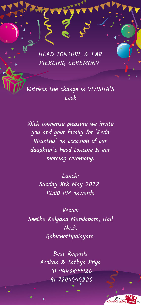 With immense pleasure we invite you and your family for "Keda Virunthu" on occasion of our daughter
