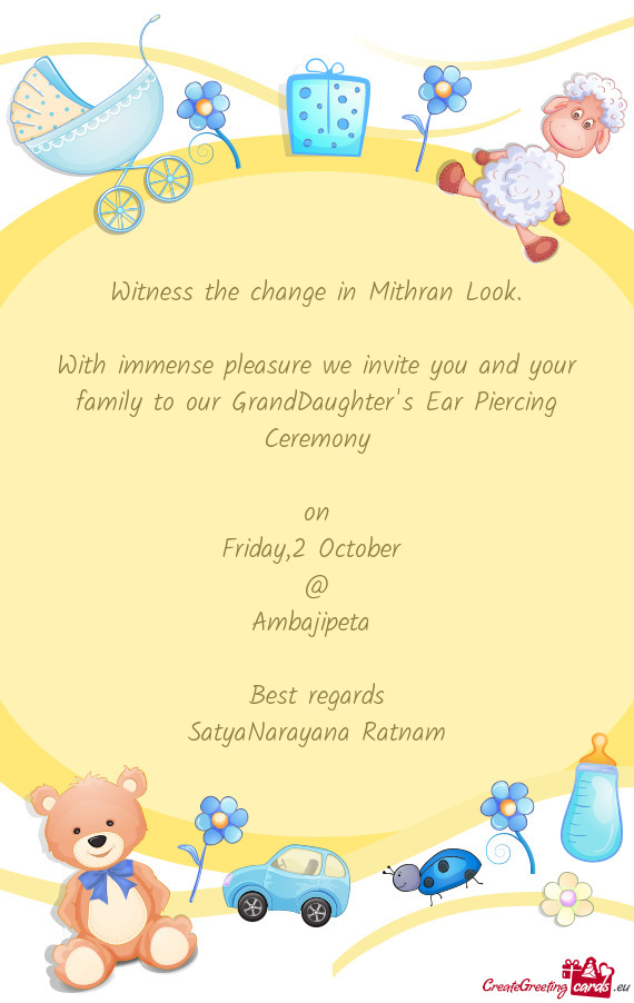 With immense pleasure we invite you and your family to our GrandDaughter
