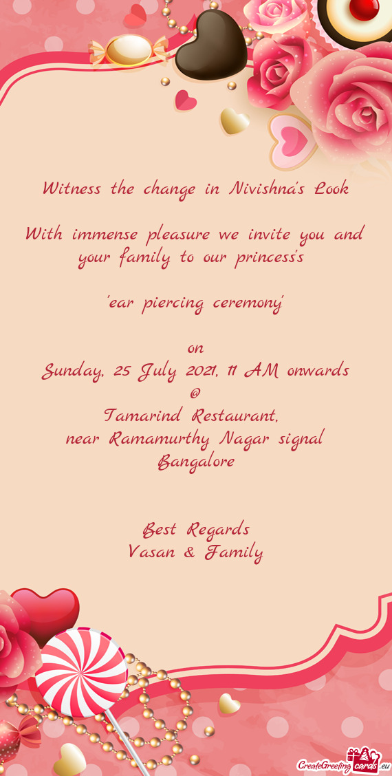 With immense pleasure we invite you and your family to our princess's