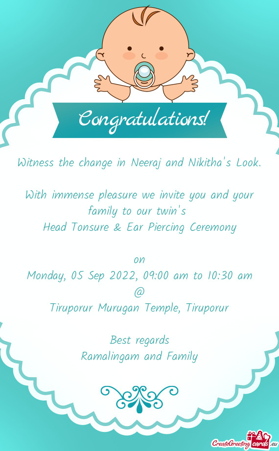 With immense pleasure we invite you and your family to our twin
