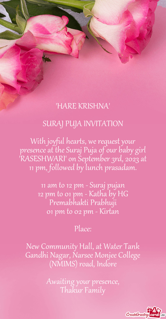 With joyful hearts, we request your presence at the Suraj Puja of our baby girl "RASESHWARI" on Sept