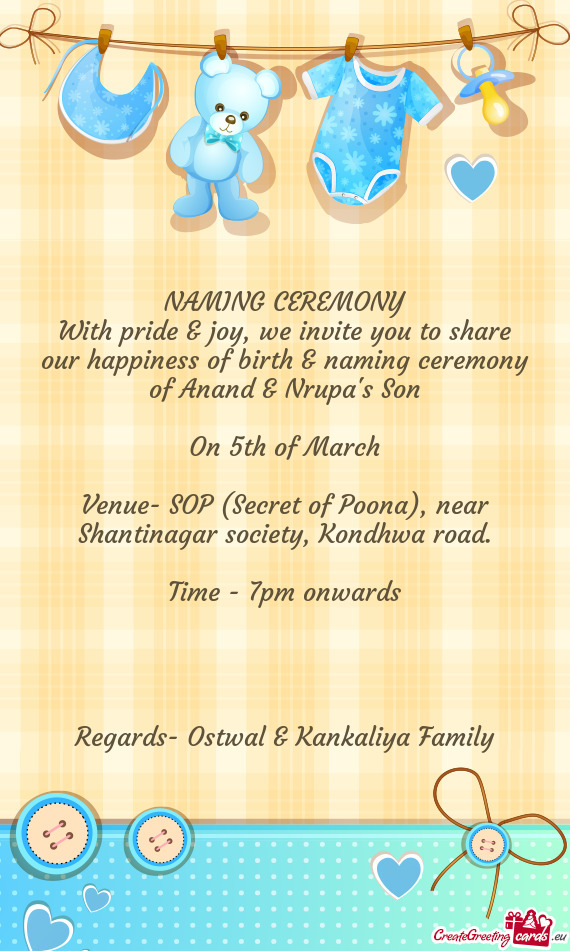 With pride & joy, we invite you to share our happiness of birth & naming ceremony