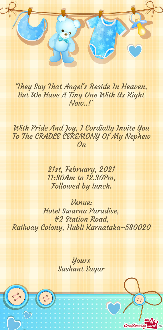 With Pride And Joy, I Cordially Invite You To The CRADLE CEREMONY Of My Nephew On