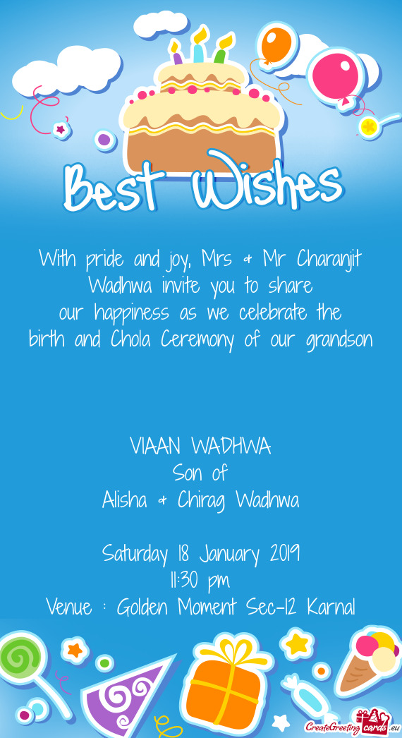 With pride and joy, Mrs & Mr Charanjit Wadhwa invite you to share