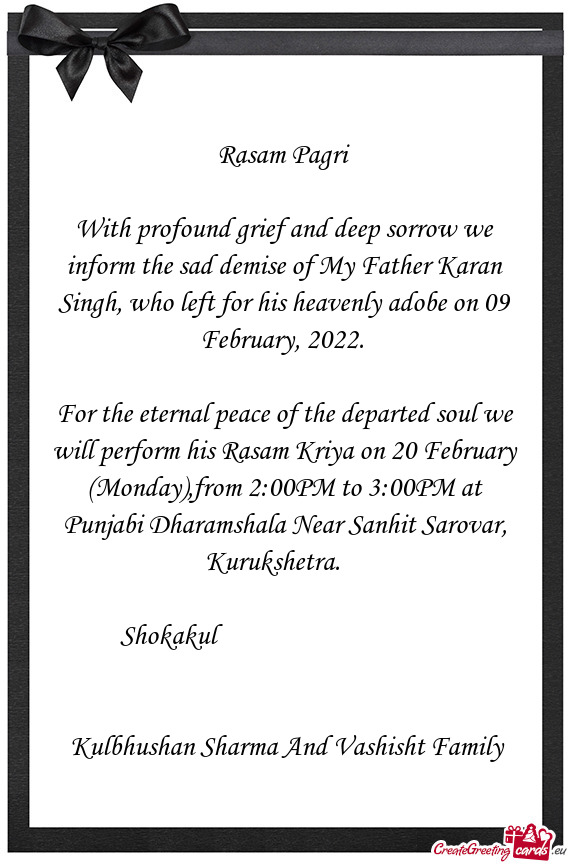 With profound grief and deep sorrow we inform the sad demise of My Father Karan Singh, who left for