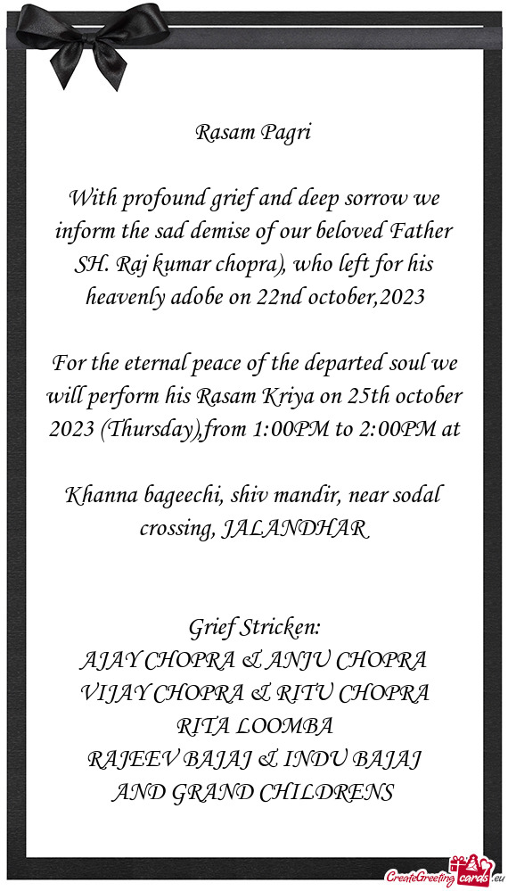 With profound grief and deep sorrow we inform the sad demise of our beloved Father SH. Raj kumar cho