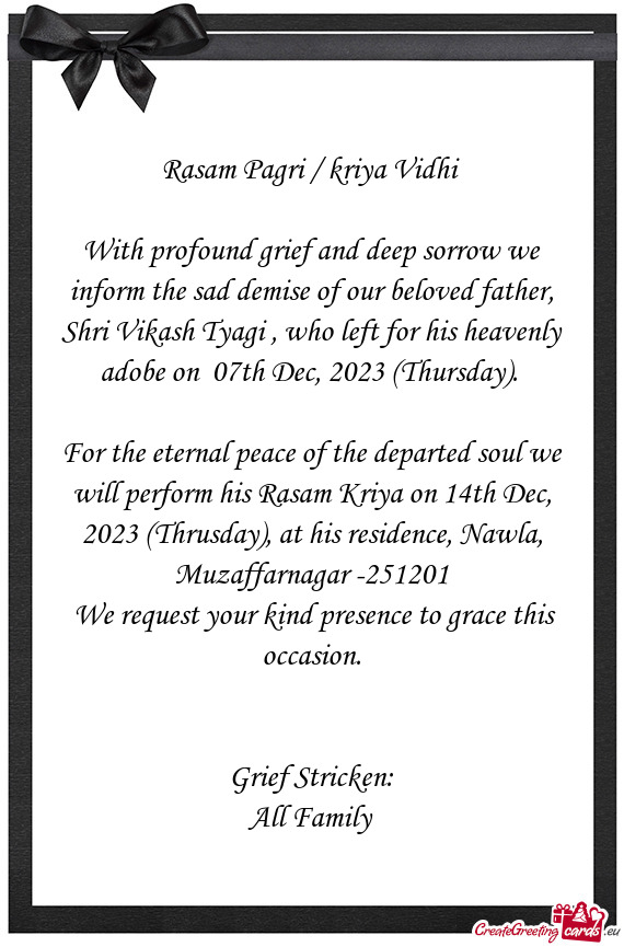 With profound grief and deep sorrow we inform the sad demise of our beloved father, Shri Vikash Tyag