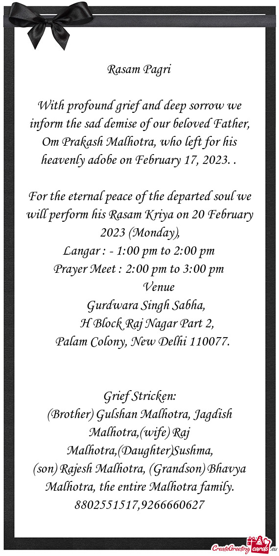 With profound grief and deep sorrow we inform the sad demise of our beloved Father, Om Prakash Malho