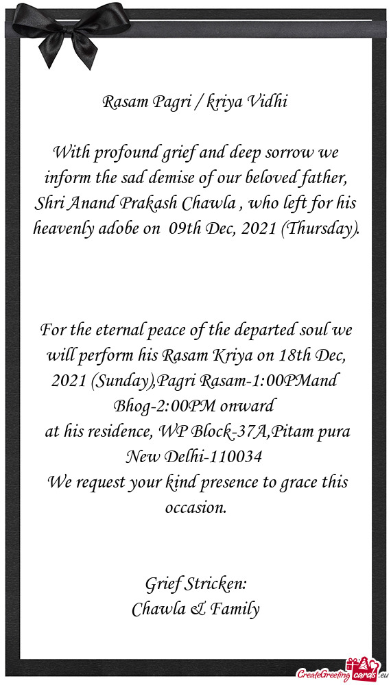 With profound grief and deep sorrow we inform the sad demise of our beloved father, Shri Anand Praka