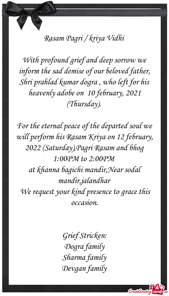 With profound grief and deep sorrow we inform the sad demise of our beloved father, Shri prahlad kum