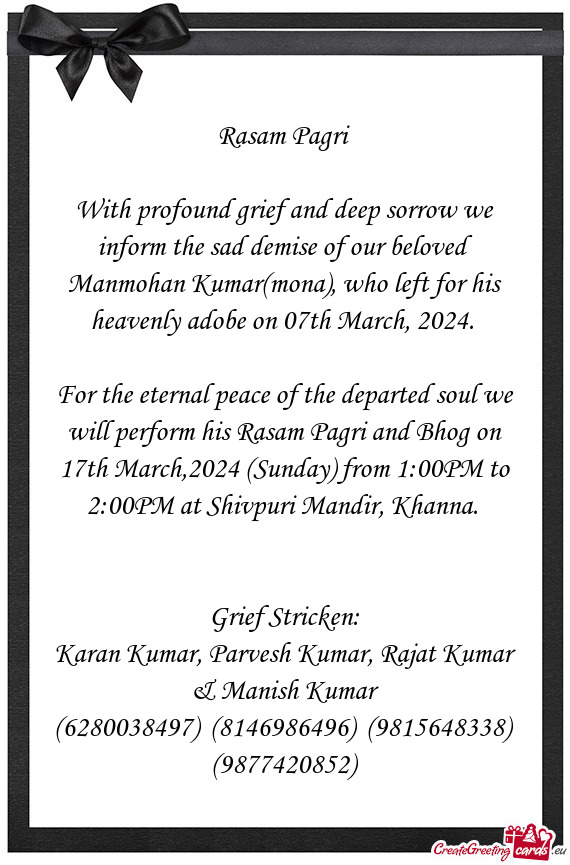 With profound grief and deep sorrow we inform the sad demise of our beloved Manmohan Kumar(mona), w