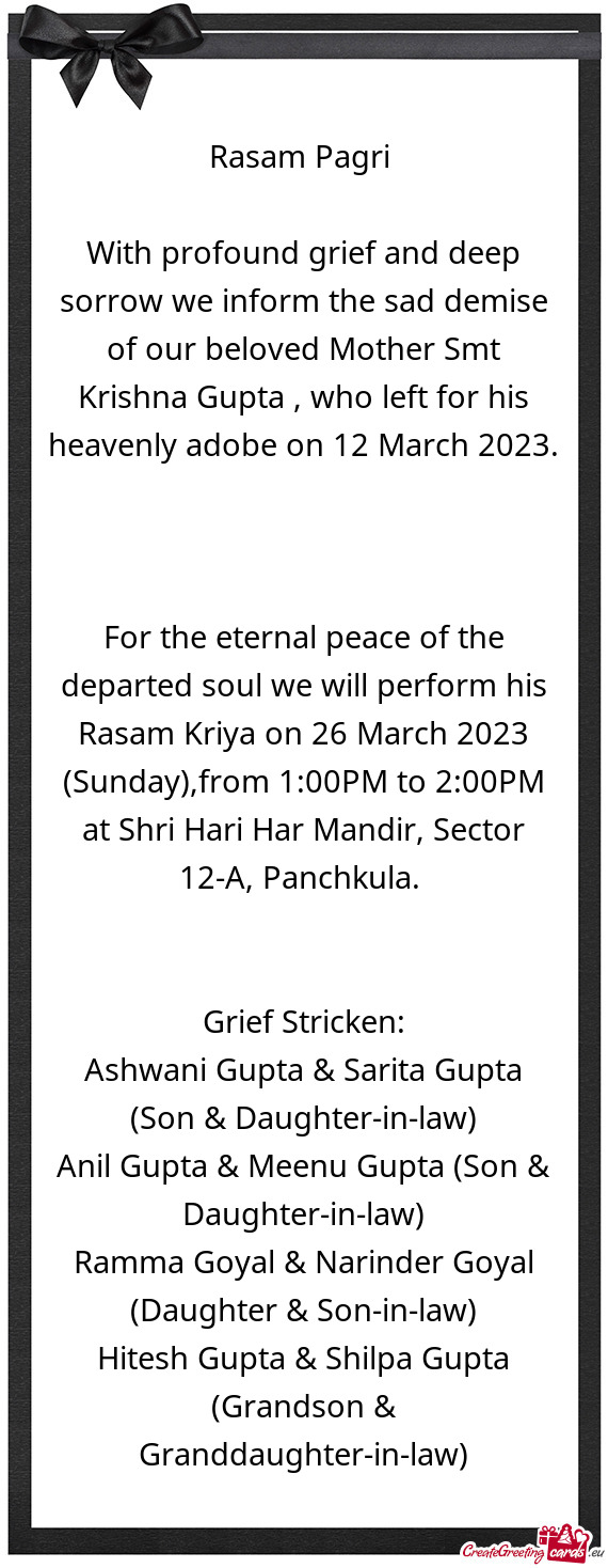 With profound grief and deep sorrow we inform the sad demise of our beloved Mother Smt Krishna Gupta