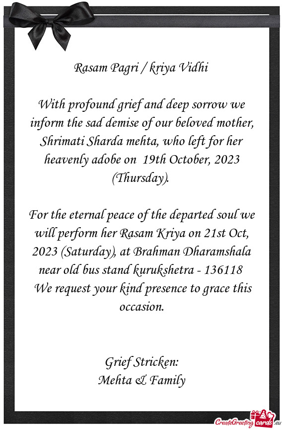 With profound grief and deep sorrow we inform the sad demise of our beloved mother, Shrimati Sharda