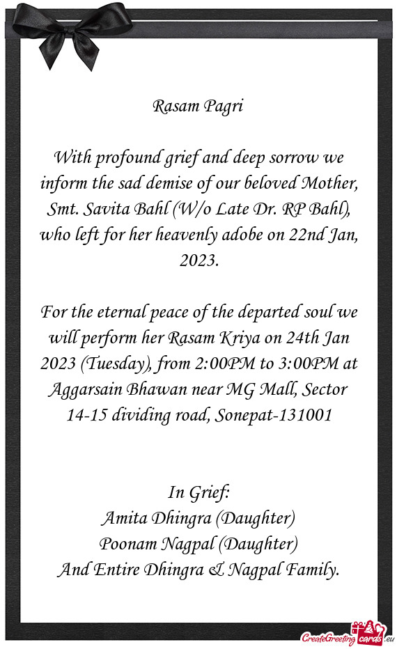 With profound grief and deep sorrow we inform the sad demise of our beloved Mother, Smt. Savita Bahl