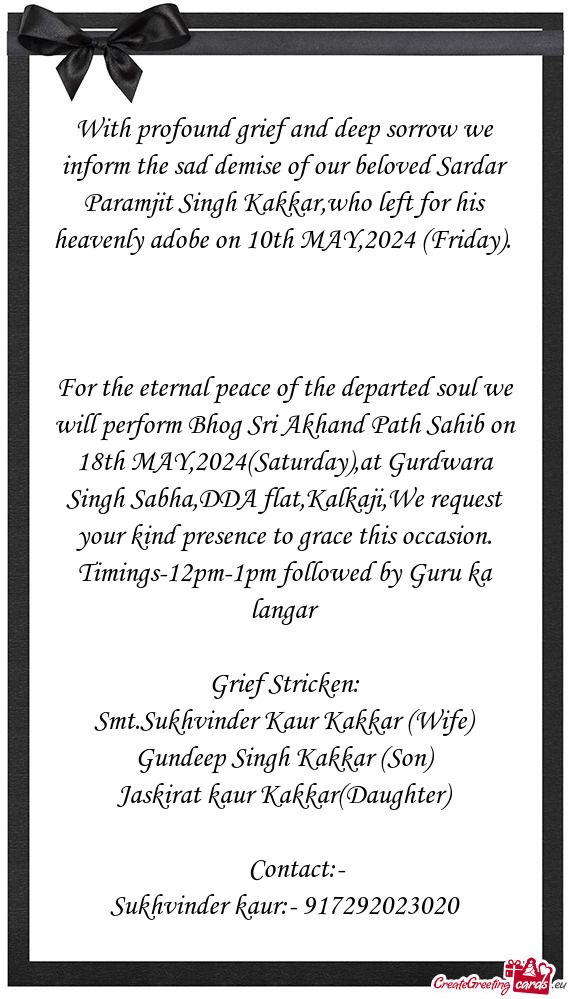 With profound grief and deep sorrow we inform the sad demise of our beloved Sardar Paramjit Singh Ka