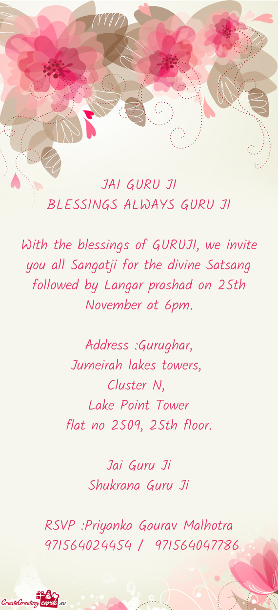With the blessings of GURUJI, we invite you all Sangatji for the divine Satsang followed by Langar p