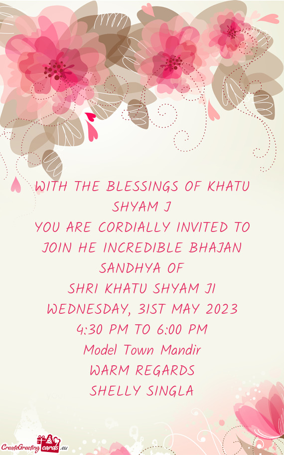 WITH THE BLESSINGS OF KHATU SHYAM J
