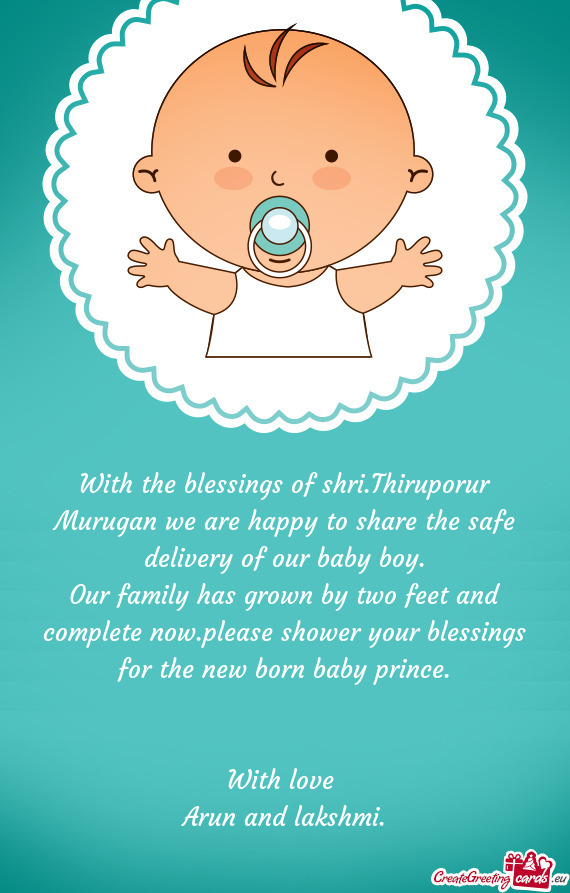 With the blessings of shri.Thiruporur Murugan we are happy to share the safe delivery of our baby bo