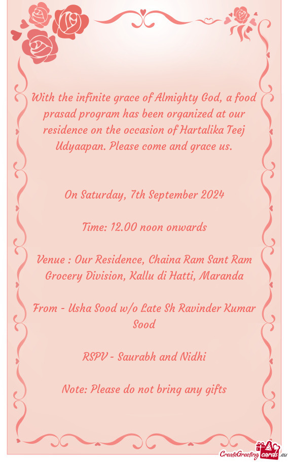 With the infinite grace of Almighty God, a food prasad program has been organized at our residence o