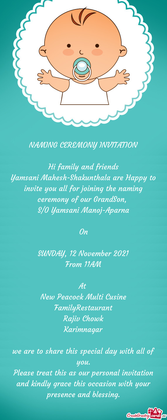 Yamsani Mahesh-Shakunthala are Happy to invite you all for joining the naming ceremony of our GrandS