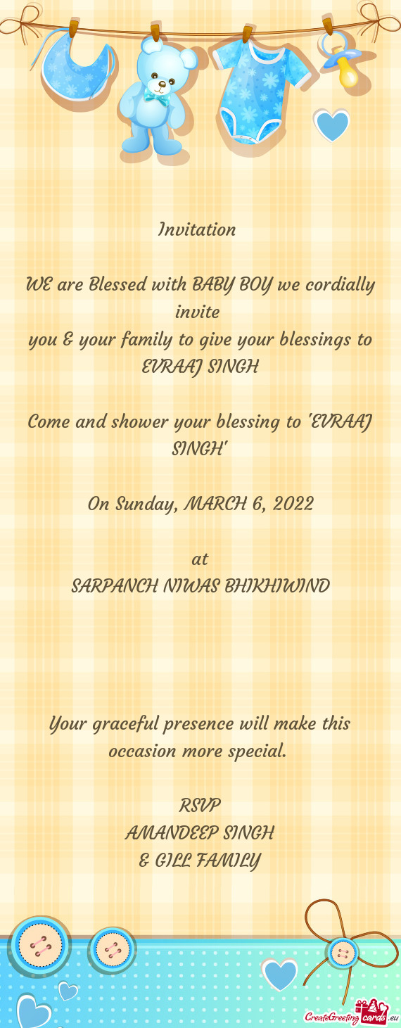 You & your family to give your blessings to EVRAAJ SINGH