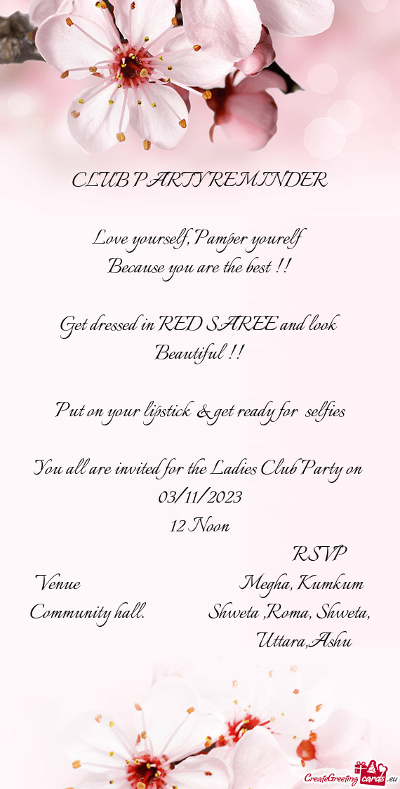 You all are invited for the Ladies Club Party on