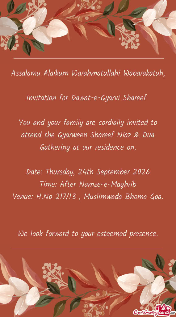You and your family are cordially invited to attend the Gyarween Shareef Niaz & Dua Gathering at our