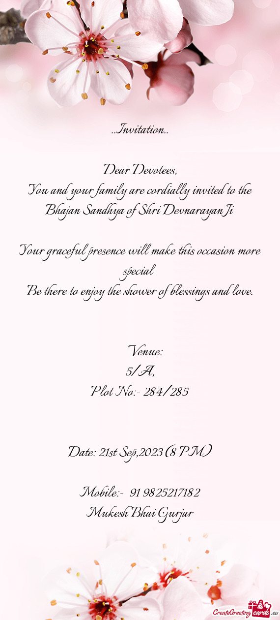 You and your family are cordially invited to the Bhajan Sandhya of Shri Devnarayan Ji