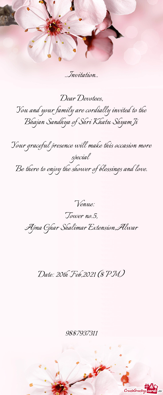 You and your family are cordially invited to the Bhajan Sandhya of Shri Khatu Shyam Ji